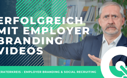 Erfolgreich mit Employer Branding Videos