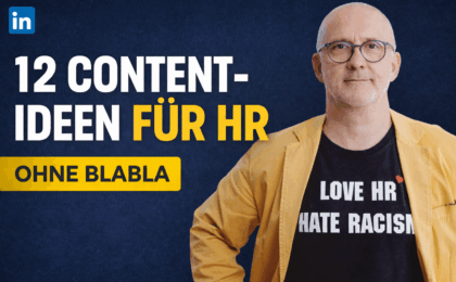 12 LinkedIn Content Ideen für HR