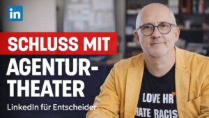 LinkedIn Betreuung für Unternehmen ohne Agenturtheater