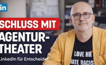 LinkedIn Betreuung für Unternehmen ohne Agenturtheater